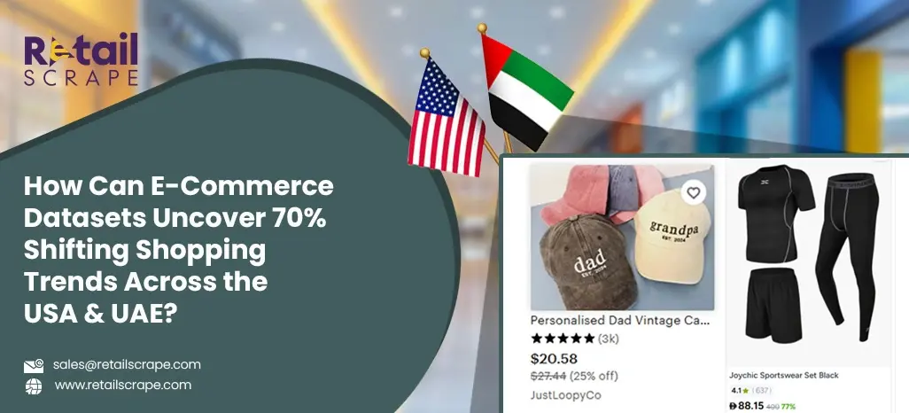 How-Can-E-Commerce-Datasets-Uncover-70-Shifting-Shopping-Trends-Across-the-USA-&-UAE